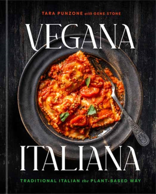 Image for Vegana Italiana : Traditional Italian the Plant-Based Way; A Vegan Cookbook