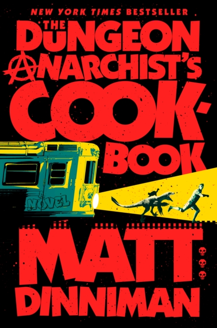 Image for The Dungeon Anarchist's Cookbook