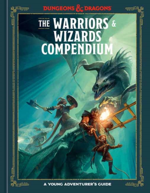 Image for The Warriors & Wizards Compendium (Dungeons & Dragons) : A Young Adventurer's Guide