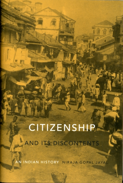 Image for Citizenship and Its Discontents : An Indian History