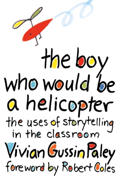 Image for The Boy Who Would Be a Helicopter