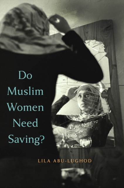 Image for Do Muslim Women Need Saving?