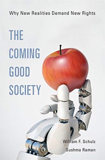 Image for The Coming Good Society : Why New Realities Demand New Rights