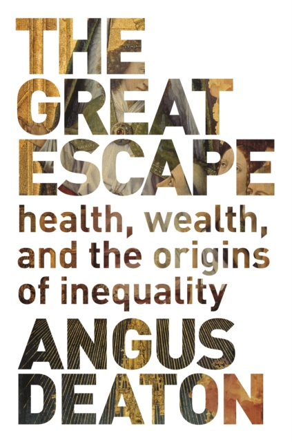 Cover for: The Great Escape : Health, Wealth, and the Origins of Inequality