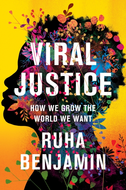 Cover for: Viral Justice : How We Grow the World We Want