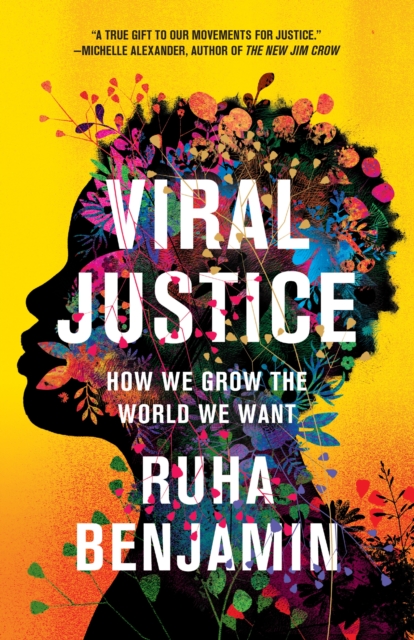 Cover for: Viral Justice : How We Grow the World We Want