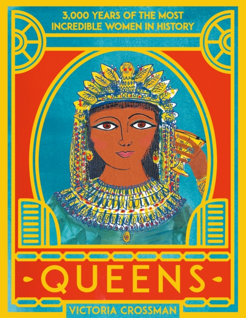 Image for Queens: 3,000 Years of the Most Powerful Women in History