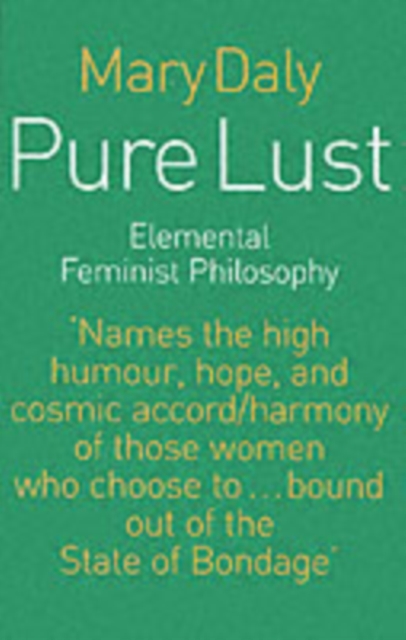 Image for Pure Lust : Elemental Feminist Philosophy