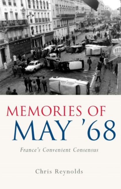 Image for Memories of May '68 : France's Convenient Consensus