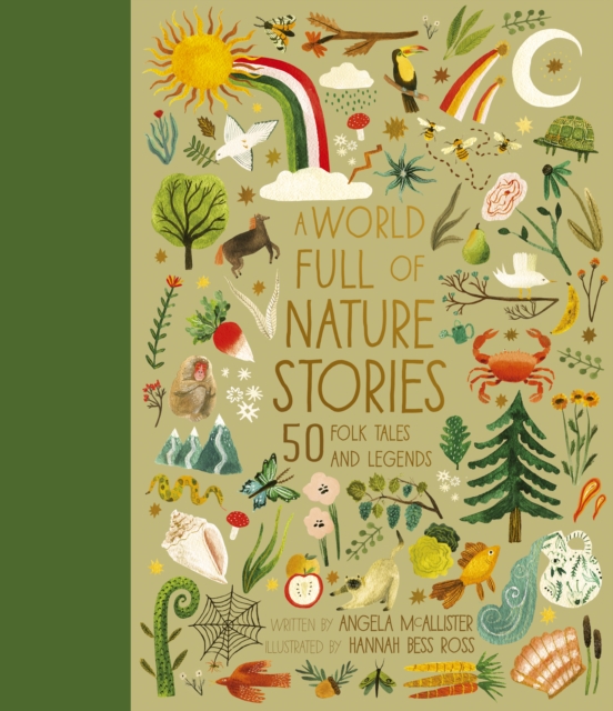 Image for A World Full of Nature Stories : 50 Folktales and Legends Volume 9