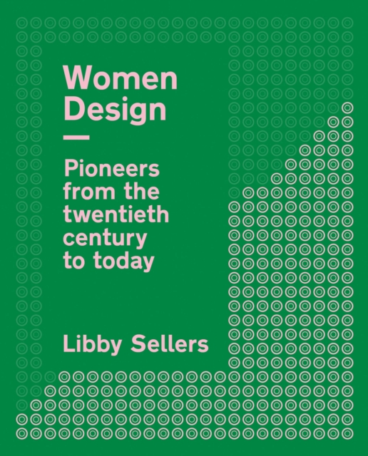 Image for Women Design : Pioneers from the twentieth century to today