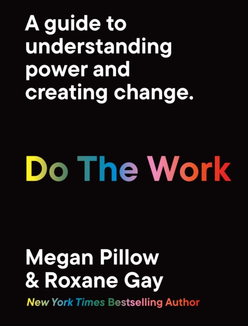 Cover for: Do The Work : A guide to understanding power and creating change.