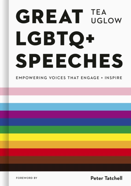 Cover for: Great LGBTQ+ Speeches : Empowering Voices That Engage And Inspire