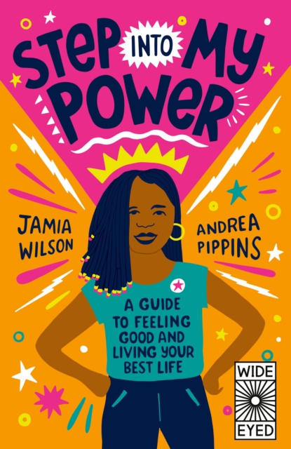 Cover for: Step into My Power : A Guide to Feeling Good and Living Your Best Life