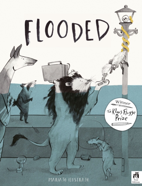 Image for Flooded : Winner of the Klaus Flugge Prize for Illustration 2023