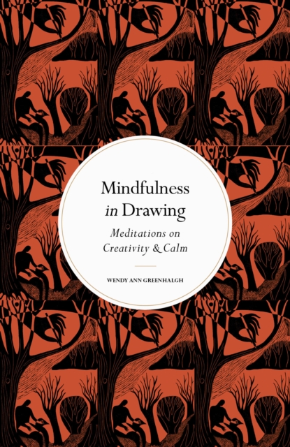 Image for Mindfulness in Drawing : Meditations on Creativity & Calm