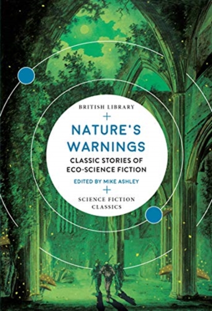 Cover for: Nature's Warnings : Classic Stories of Eco-Science Fiction