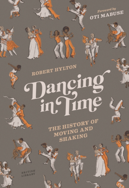 Image for Dancing in Time : The History of Moving and Shaking