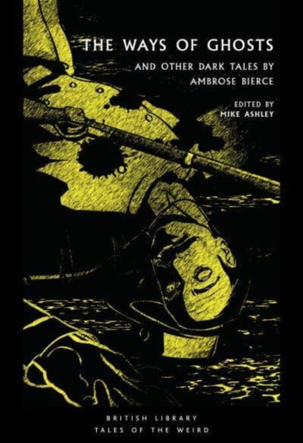 Cover for: The Ways of Ghosts : And Other Dark Tales by Ambrose Bierce : 37