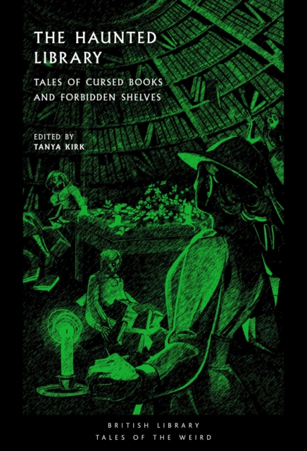 Image for The Haunted Library : Tales of Cursed Books and Forbidden Shelves