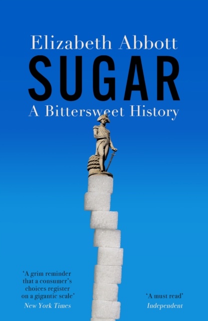 Image for Sugar : A Bittersweet History