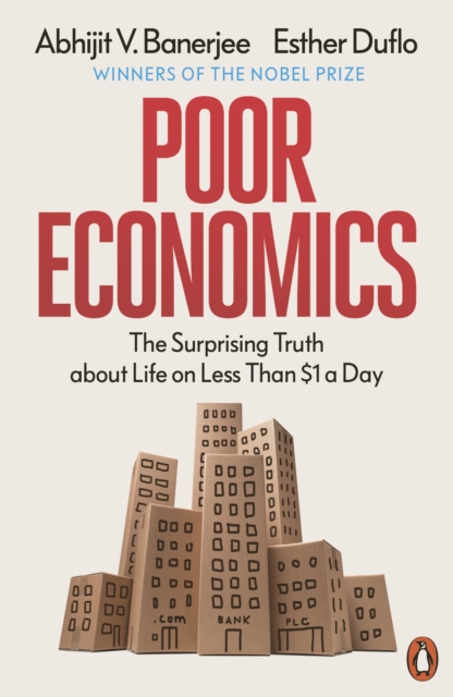 Image for Poor Economics : The Surprising Truth about Life on Less Than $1 a Day