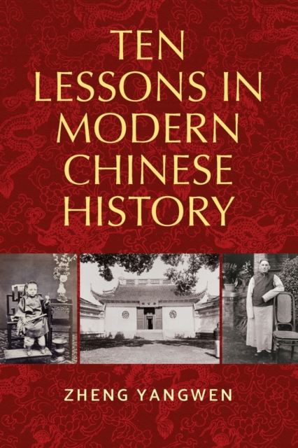Image for Ten Lessons in Modern Chinese History