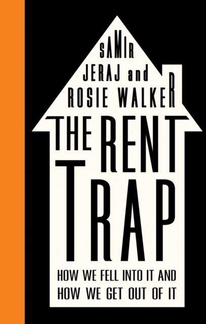 Image for The Rent Trap : How we Fell into It and How we Get Out of It