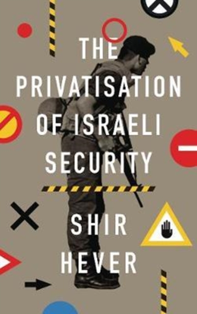 Image for The Privatization of Israeli Security