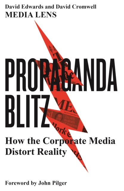Image for Propaganda Blitz : How the Corporate Media Distort Reality