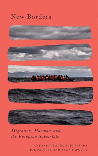 Image for New Borders : Hotspots and the European Migration Regime