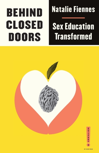 Cover for: Behind Closed Doors : Sex Education Transformed