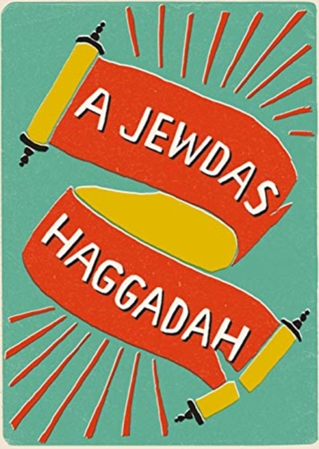Cover for: A Jewdas Haggadah