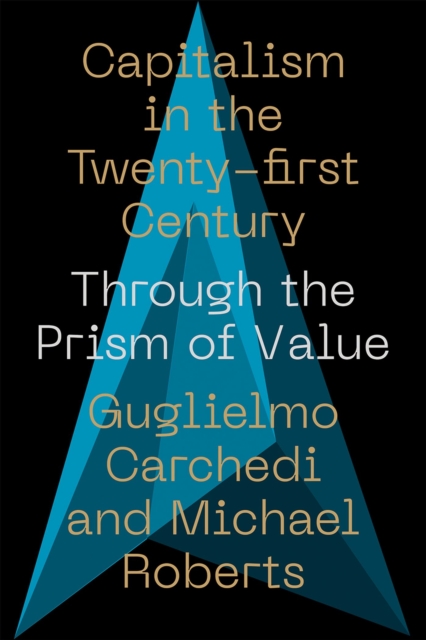 Image for Capitalism in the 21st Century : Through the Prism of Value