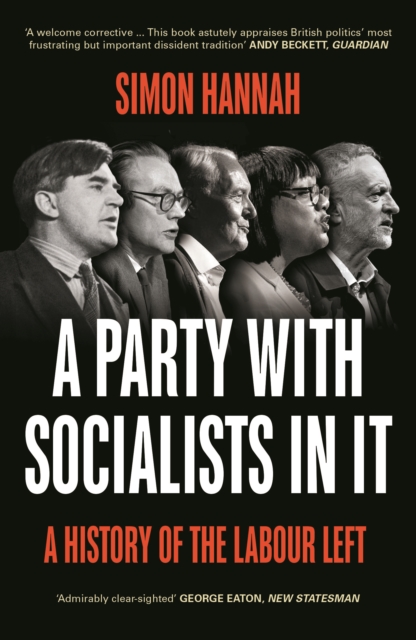 Cover for: A Party with Socialists in It : A History of the Labour Left