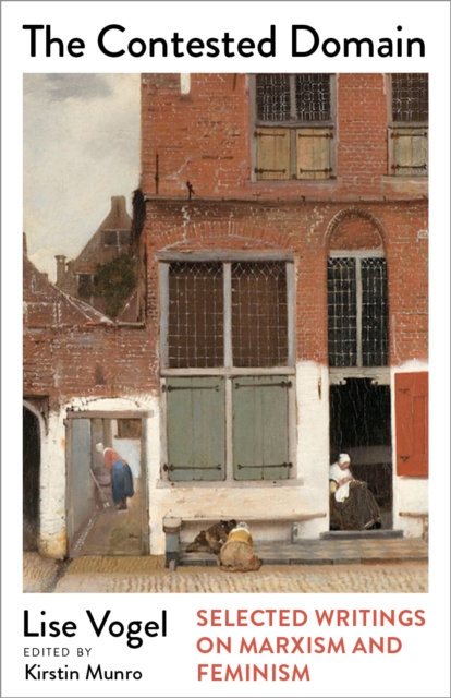 Image for The Contested Domain : Selected Writings on Marxism and Feminism