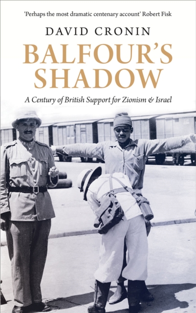 Cover for: Balfour's Shadow : A Century of British Support for Zionism and Israel