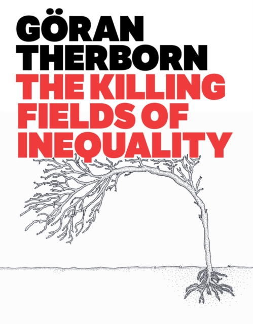 Image for The Killing Fields of Inequality
