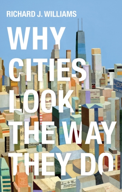 Image for Why Cities Look the Way They Do