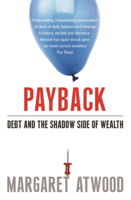 Image for Payback : Debt and the Shadow Side of Wealth