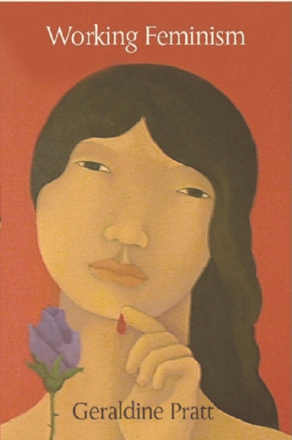 Image for Working Feminism : How Theory and Practice Relate