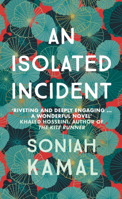 Cover for: An Isolated Incident : Remarkable...A wonderful novel' Khaled Hosseini