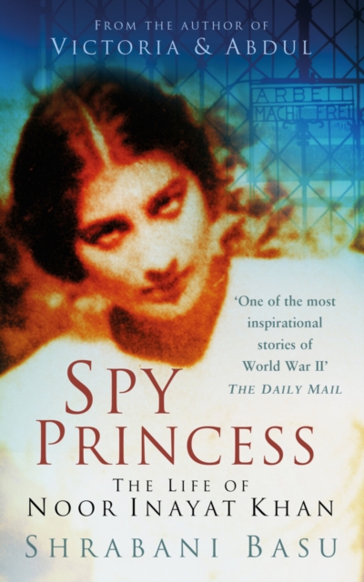 Image for Spy Princess : The Life of Noor Inayat Khan