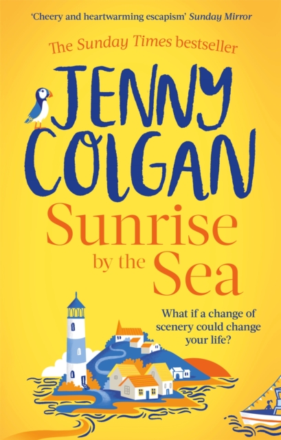 Image for Sunrise by the Sea : Escape to the Cornish coast with this brand new novel from the Sunday Times bestselling author