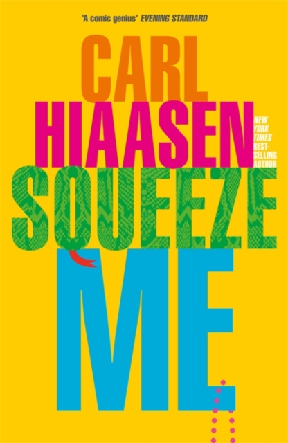 Cover for: Squeeze Me : The ultimate satire for 2020