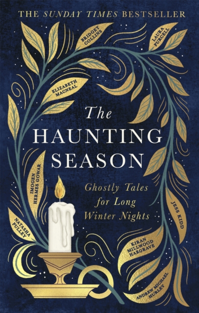 Cover for: The Haunting Season : The instant Sunday Times bestseller and the perfect companion for winter nights