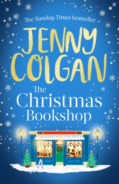 Cover for: The Christmas Bookshop : the cosiest and most uplifting festive romance to settle down with this Christmas