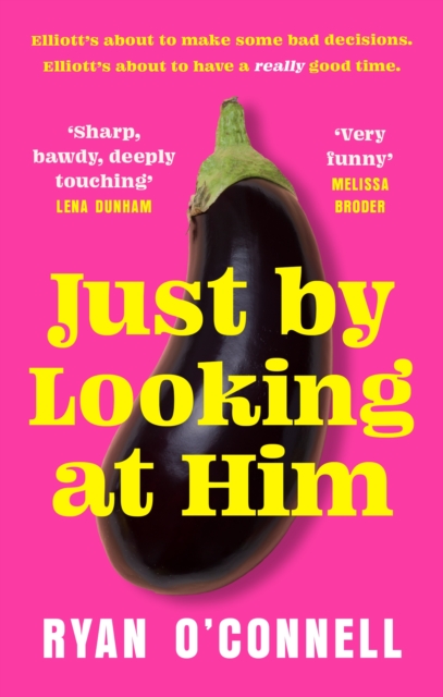 Cover for: Just By Looking at Him : The ONLY book you need to read this LGBTQ+ Pride season, from a hilarious new voice