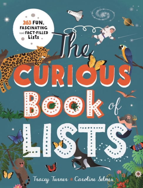 Cover for: The Curious Book of Lists : 263 Fun, Fascinating and Fact-Filled Lists