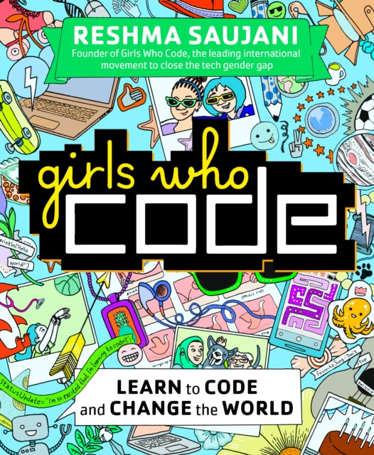 Image for Girls Who Code : Learn to Code and Change the World